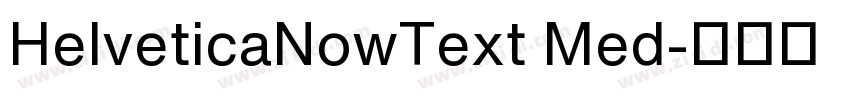 HelveticaNowText Med字体转换
